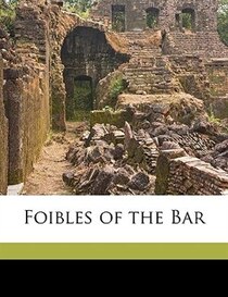 Foibles Of The Bar