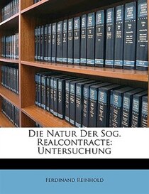 Die Natur Der Sog. Realcontracte