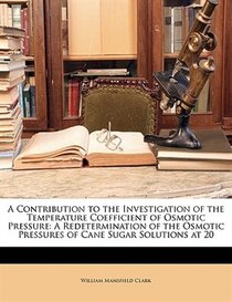 A Contribution to the Investigation of the Temperature Coefficient of Osmotic Pressure