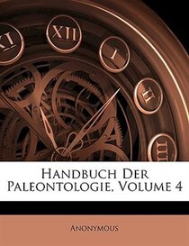 Handbuch Der Paleontologie, Volume 4