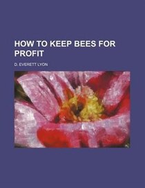 How To Keep Bees For Profit
