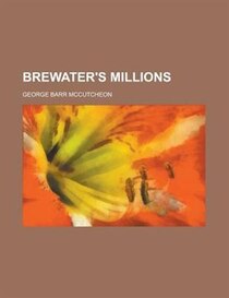 Brewater''s Millions