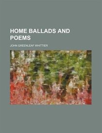 Home Ballads And Poems