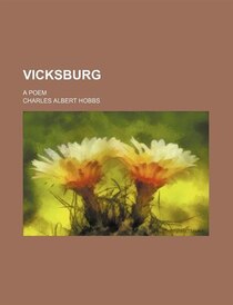 Vicksburg; A Poem