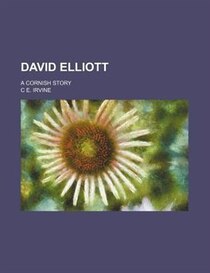 David Elliott; A Cornish Story
