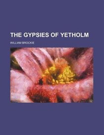 The Gypsies Of Yetholm