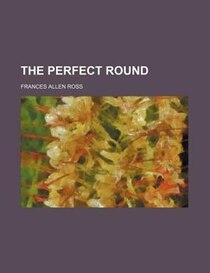 The Perfect Round