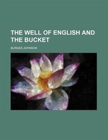 The Well Of English And The Bucket