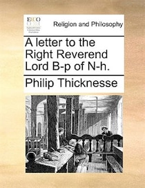 A Letter To The Right Reverend Lord B-p Of N-h.