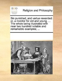 Sin Punished, And Vertue Rewarded