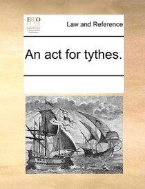 An Act For Tythes.