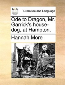 Ode To Dragon, Mr. Garrick''s House-dog, At Hampton.
