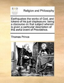 Earthquakes The Works Of God, And Tokens Of His Just Displeasure