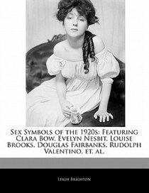 Sex Symbols Of The 1920s