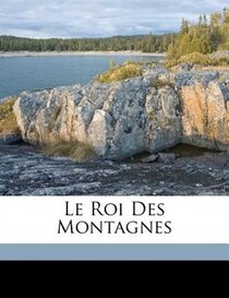 Le Roi Des Montagnes