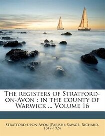 The Registers Of Stratford-on-avon