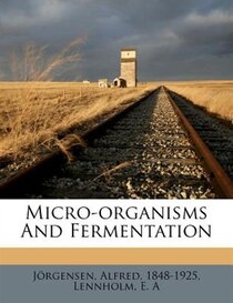 Micro-organisms And Fermentation