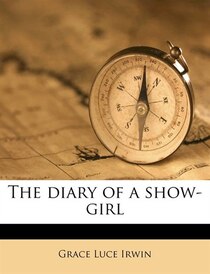 The Diary Of A Show-girl