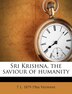 Sri Krishna, The Saviour Of Humanity