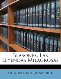 Blasones. Las Leyendas Milagrosas