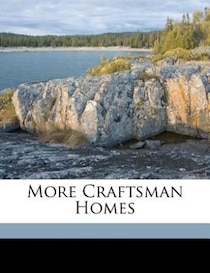 More Craftsman Homes