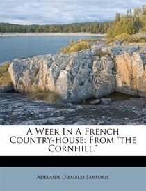 A Week In A French Country-house