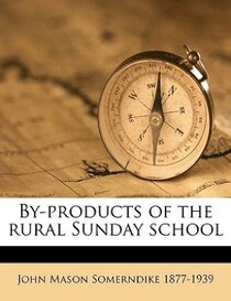 By-products Of The Rural Sunday School