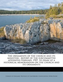 The Ornaments Of The Church And Its Ministers