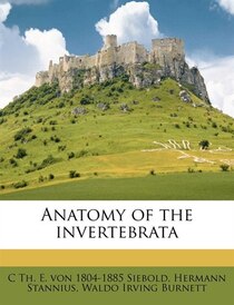 Anatomy Of The Invertebrata