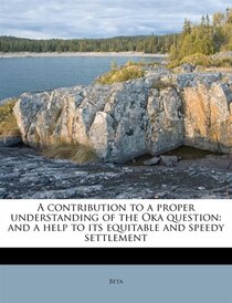 A Contribution To A Proper Understanding Of The Oka Question