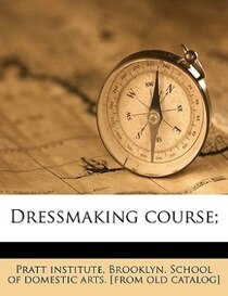 Dressmaking Course;