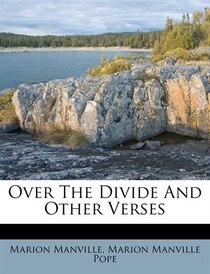Over The Divide And Other Verses