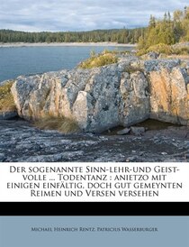Der Sogenannte Sinn-lehr-und Geist-volle ... Todentanz