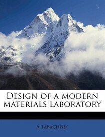 Design Of A Modern Materials Laboratory