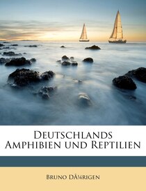 Deutschlands Amphibien Und Reptilien