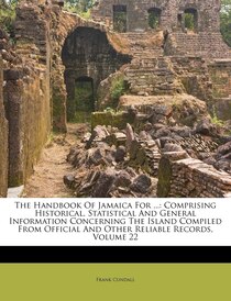The Handbook Of Jamaica For ...