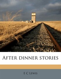 After Dinner Stories