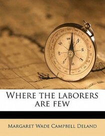 Where The Laborers Are Few