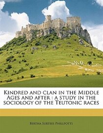 Kindred And Clan In The Middle Ages And After