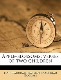 Apple-blossoms; Verses Of Two Children