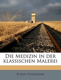 Die Medizin In Der Klassischen Malerei