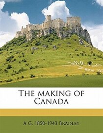 The Making Of Canada