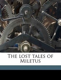 The Lost Tales Of Miletus