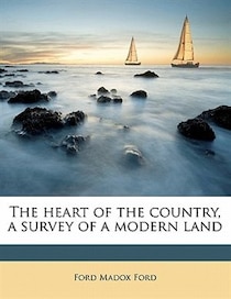 The Heart Of The Country, A Survey Of A Modern Land