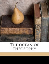 The Ocean Of Theosophy