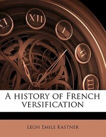 A History Of French Versification