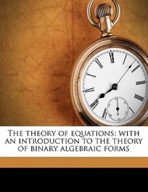 The Theory Of Equations