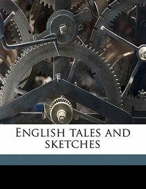 English Tales And Sketches