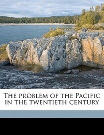 The Problem Of The Pacific In The Twentieth Century