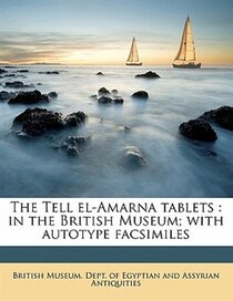 The Tell El-amarna Tablets